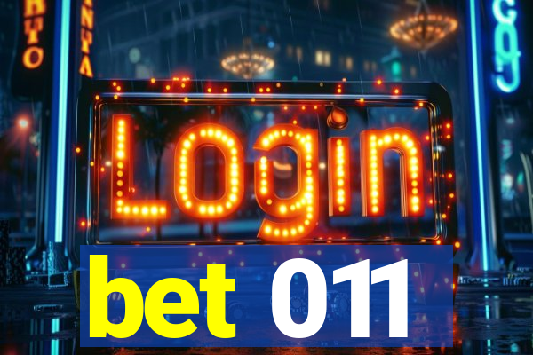 bet 011